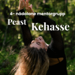 4-nädalane kursus "Peast Kehasse"