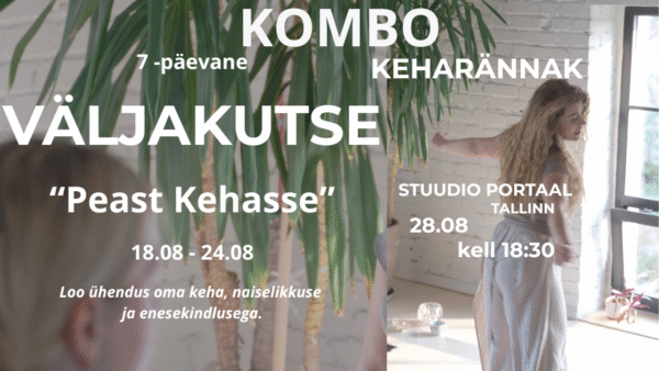 KOMBO: VÄLJAKUTSE "Peast Kehasse" + KEHARÄNNAK 28.08